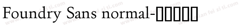 Foundry Sans normal字体转换